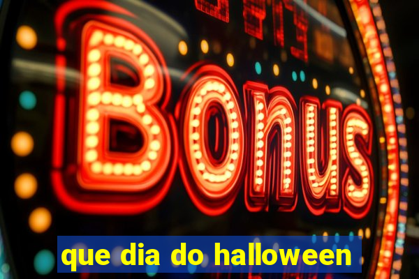 que dia do halloween